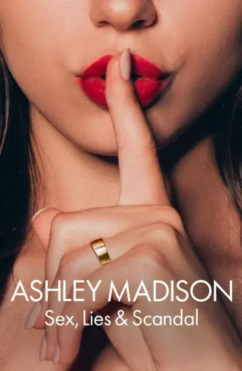 Xem phim Ashley Madison: Tình dục, lừa dối và bê bối (Ashley Madison: Sex, Lies & Scandal) - 2024 - Vietsub - Anh