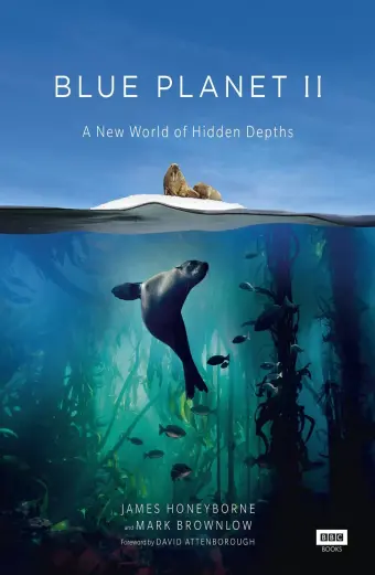 Đại Dương Sâu Thẳm 2 (The Blue Planet 2)