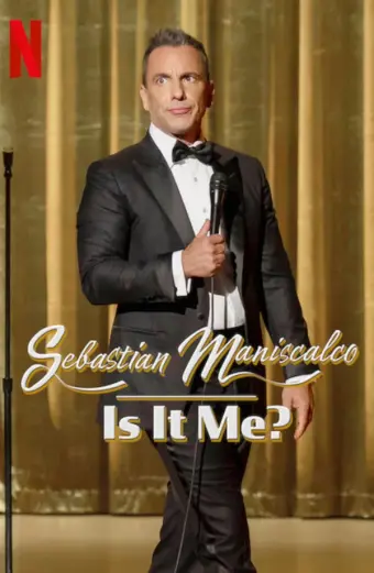 Sebastian Maniscalco: Là tôi à? (Sebastian Maniscalco: Is It Me?)