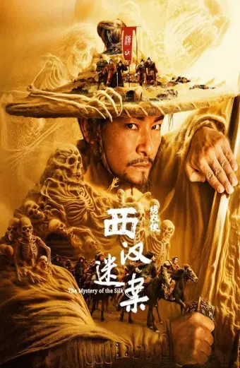 Con Đường Tơ Lụa: Huyền Án Tây Hán (The Mystery of the Silk)