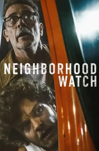 Xem phim Coi Chừng Hàng Xóm (Neighborhood Watch) - 2025 - Vietsub - Âu Mỹ