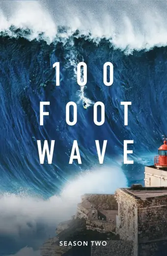 Cơn Sóng Lừng 30 Mét (Phần 2) (100 Foot Wave (Season 2))