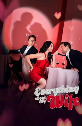 Tất Tật Về Vợ Tôi (Everything About My Wife)