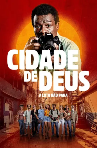 Thành Phố Của Chú: Cuộc Chiến Tiếp Diễn (City of God: The Fight Rages On)
