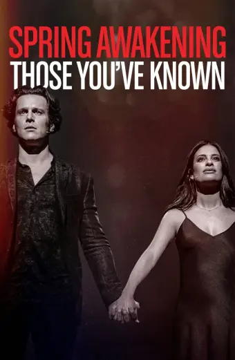 Thanh Xuân Thức Giấc: Gặp Lại Những Gương Mặt Thân Quen (Spring Awakening: Those You've Known)