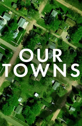 Thị Trấn Của Chúng Tôi (Our Towns)