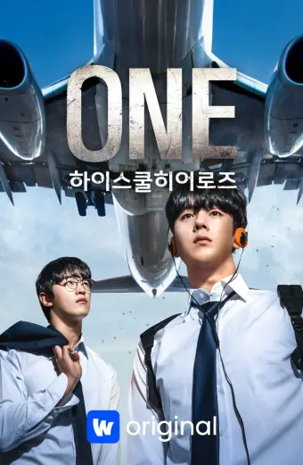 Xem phim One: Người Hùng Trung Học (ONE: High School Heroes) - 2025 - Vietsub - Hàn Quốc