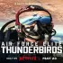 Thunderbirds: Phi Đội Tinh Nhuệ Của Không Lực Mỹ (Air Force Elite: Thunderbirds)